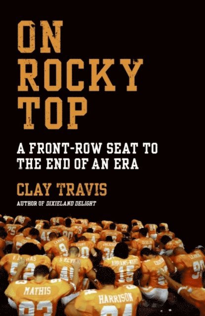 Clay Travis - On Rocky Top, E-bok