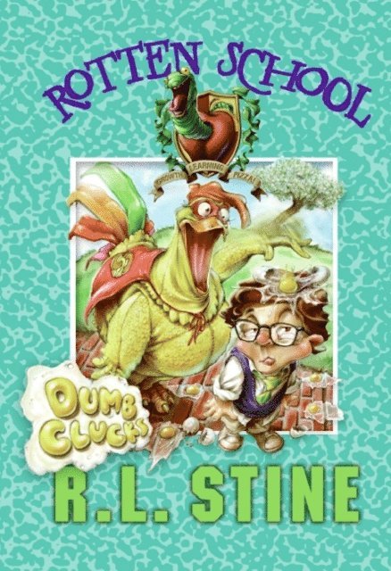 R.L. Stine - Rotten School #16: Dumb Clucks, E-bok