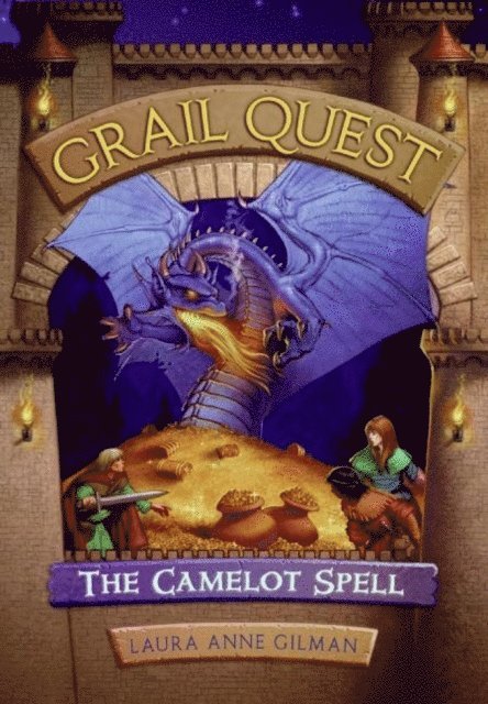 Laura Anne Gilman - Grail Quest #1: The Camelot Spell, E-bok