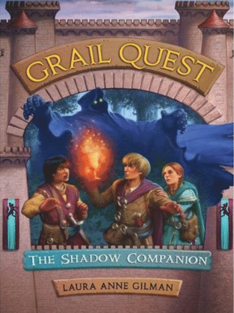 Laura Anne Gilman - Grail Quest: The Shadow Companion, E-bok
