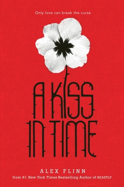 Alex Flinn - Kiss in Time, E-bok
