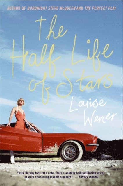 Louise Wener - Half Life of Stars, E-bok