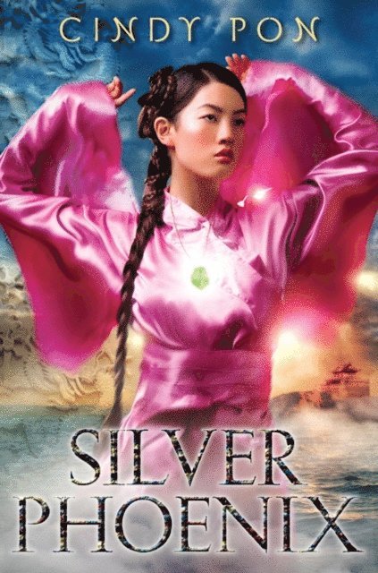 Cindy Pon - Silver Phoenix, E-bok