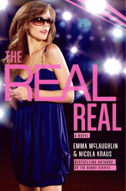 Nicola Kraus, Emma McLaughlin - Real Real, E-bok