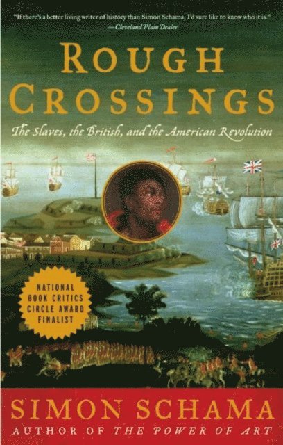 Simon Schama - Rough Crossings, E-bok