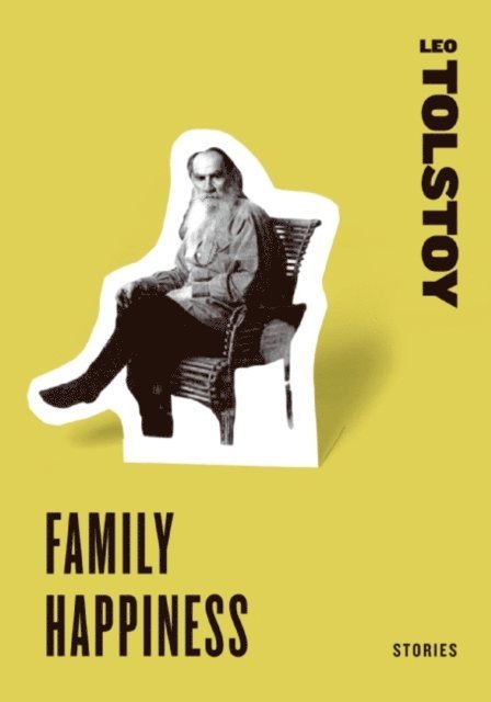 Leo Tolstoy - Family Happiness, E-bok