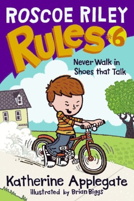 Katherine Applegate - Roscoe Riley Rules #6: Never Walk in Shoes That Talk, E-bok