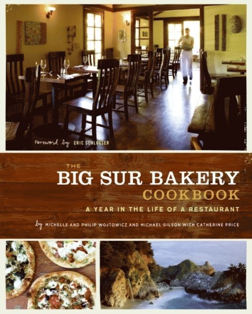 Catherine Price, Michael Gibson, Philip Wojtowicz, Michelle Wojtowicz - Big Sur Bakery Cookbook, E-bok