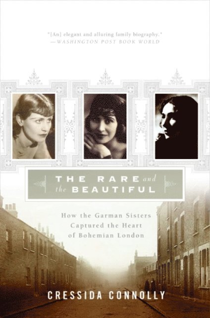 Cressida Connolly - Rare and the Beautiful, E-bok