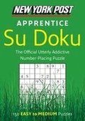 New York Post Apprentice Su Doku: 150 Easy to Medium Puzzles