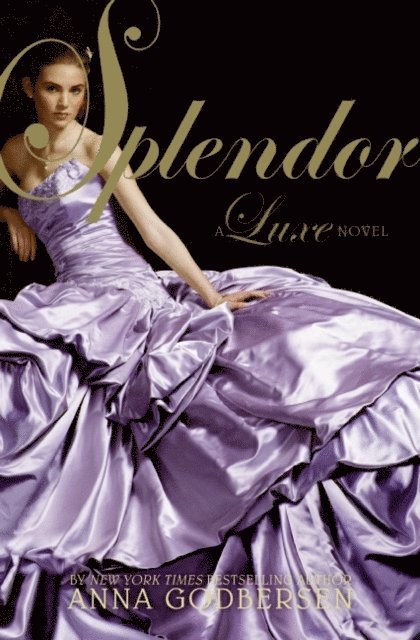 Anna Godbersen - Splendor, E-bok