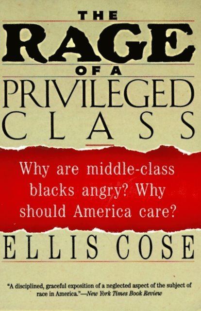 Ellis Cose - Rage of a Privileged Class, E-bok. Tillgänglighet: Lägg i varukorg