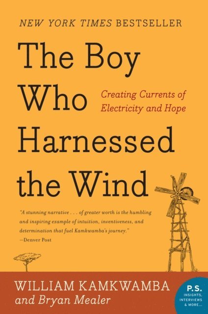 Bryan Mealer, William Kamkwamba - Boy Who Harnessed the Wind, E-bok
