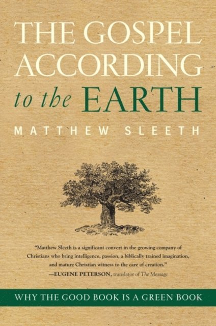 Matthew Sleeth - Gospel According to the Earth, E-bok
