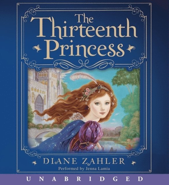Diane Zahler - Thirteenth Princess, Ljudbok
