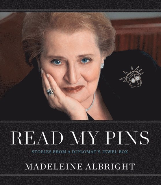 Madeleine Albright - Read My Pins, E-bok