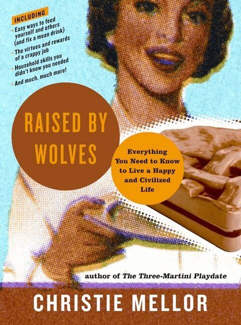 Christie Mellor - Raised by Wolves: Everything You Need to Know to Live a Happy and Civili zed Life, Häftad. Tillgänglighet: Lägg i varukorg