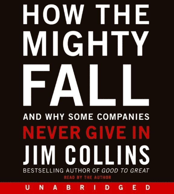 Jim Collins - How the Mighty Fall, Ljudbok