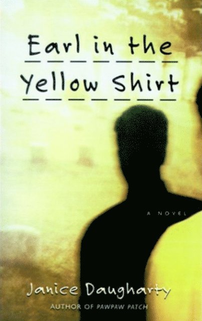 Janice Daugharty - Earl in the Yellow Shirt, E-bok