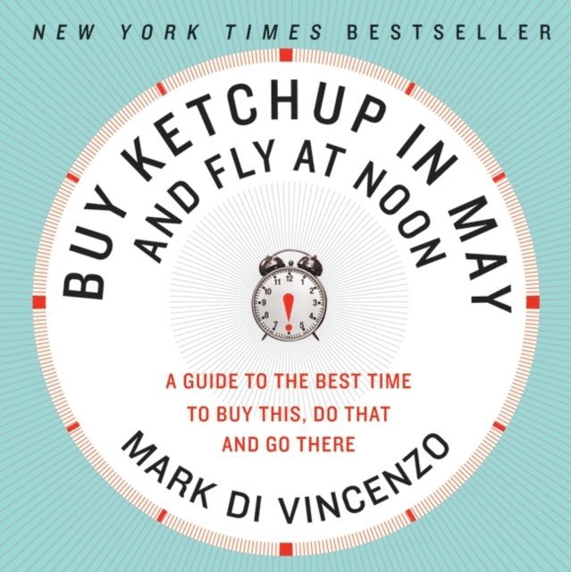 Mark Di Vincenzo - Buy Ketchup in May and Fly at Noon, E-bok. Tillgänglighet: Lägg i varukorg