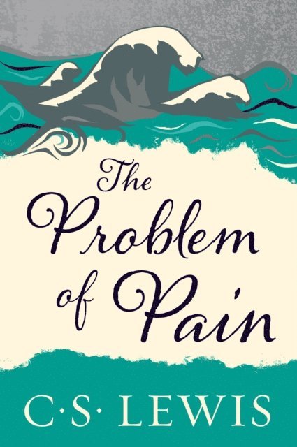 C. S. Lewis - Problem of Pain, E-bok