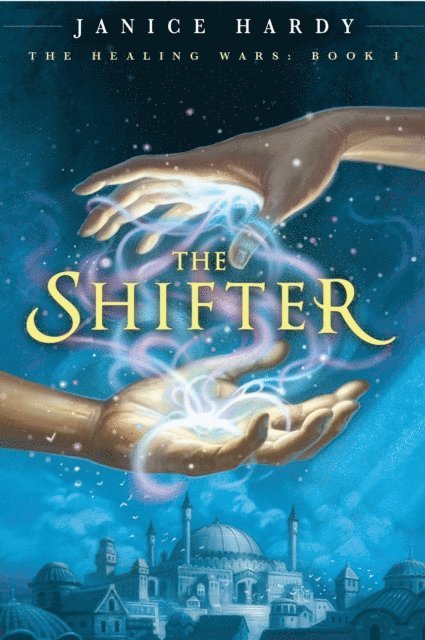 Janice Hardy - Healing Wars: Book I: The Shifter, E-bok. Tillgänglighet: Lägg i varukorg