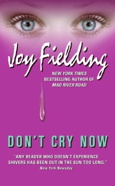 Joy Fielding - Don't Cry Now, E-bok