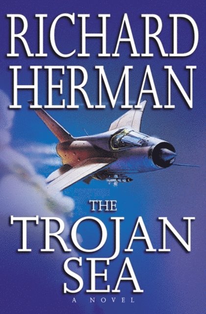 Richard Herman - Trojan Sea, E-bok