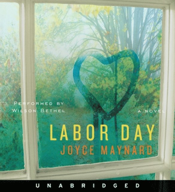 Joyce Maynard - Labor Day, Ljudbok