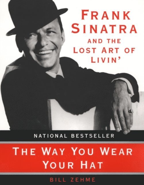 Bill Zehme - Way You Wear Your Hat, E-bok