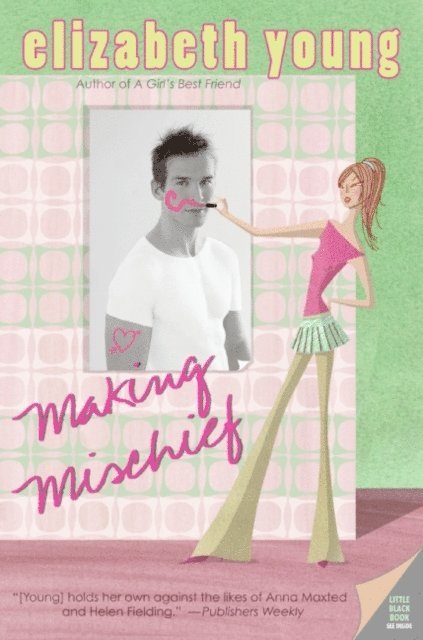 Elizabeth Young - Making Mischief, E-bok