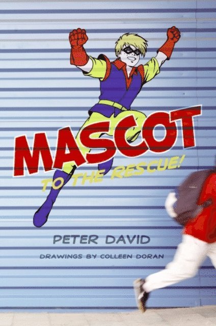 Peter David - Mascot to the Rescue!, E-bok
