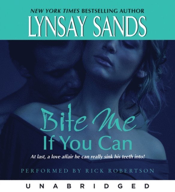 Lynsay Sands - Bite Me If You Can, Ljudbok