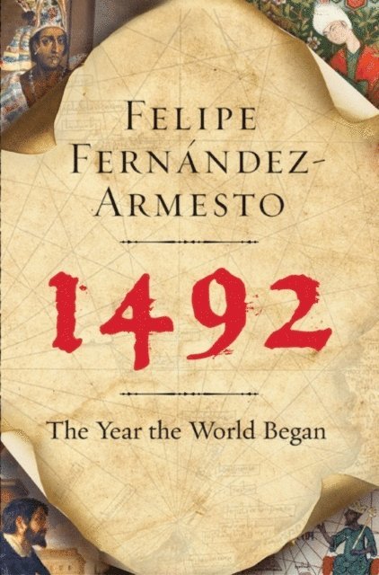 Felipe Fernandez-Armesto - 1492, E-bok