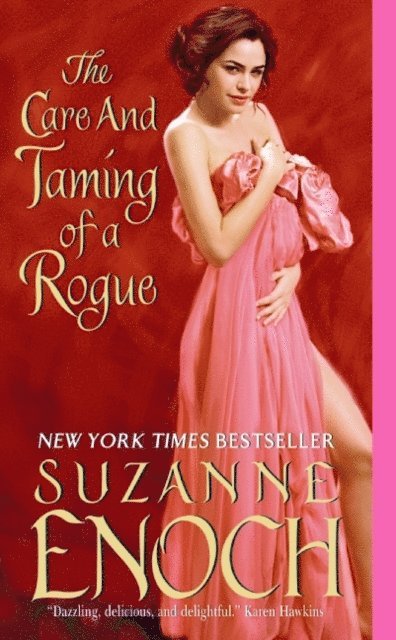 Suzanne Enoch - Care and Taming of a Rogue, E-bok
