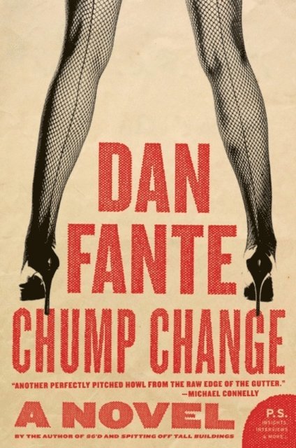 Dan Fante - Chump Change, E-bok