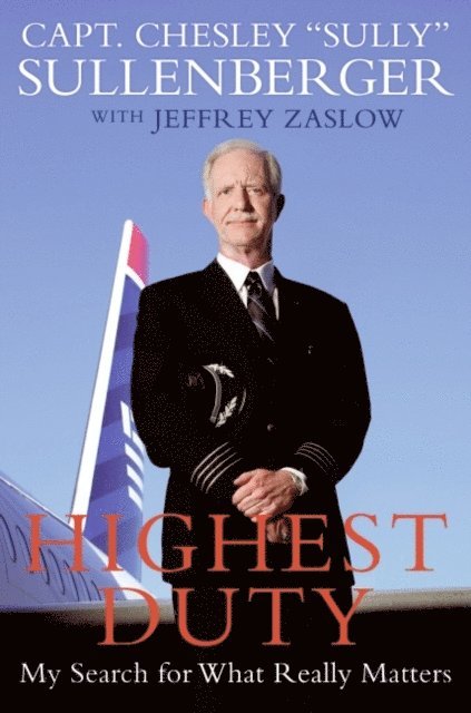 Jeffrey Zaslow, Chesley B. Sullenberger - Highest Duty, E-bok