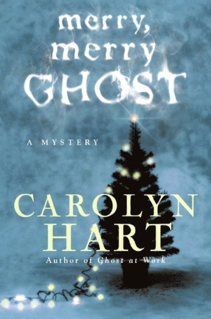 Carolyn Hart - Merry, Merry Ghost, E-bok