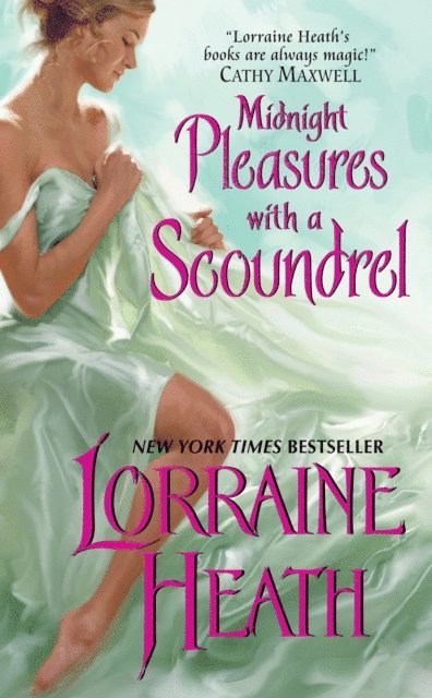 Lorraine Heath - Midnight Pleasures With a Scoundrel, E-bok