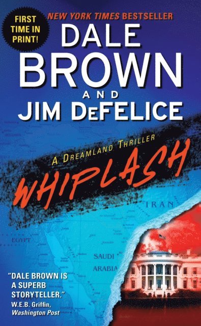 Jim DeFelice, Dale Brown - Whiplash, E-bok