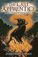 The Last Apprentice: A Coven of Witches av Joseph Delaney