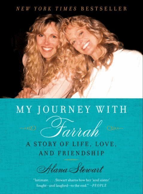 Alana Stewart - My Journey with Farrah: A Story of Life, Love, and Friendship, Häftad