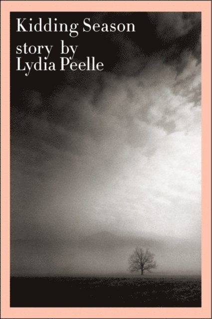 Lydia Peelle - Kidding Season, E-bok. Tillgänglighet: Lägg i varukorg