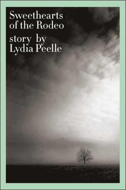 Lydia Peelle - Sweethearts of the Rodeo, E-bok. Tillgänglighet: Lägg i varukorg