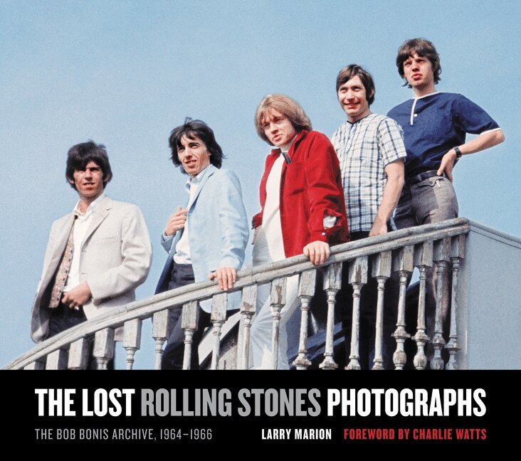 Larry Marion - Lost Rolling Stones Photographs, Inbunden