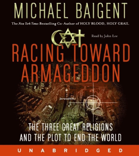 Michael Baigent - Racing Toward Armageddon, Ljudbok