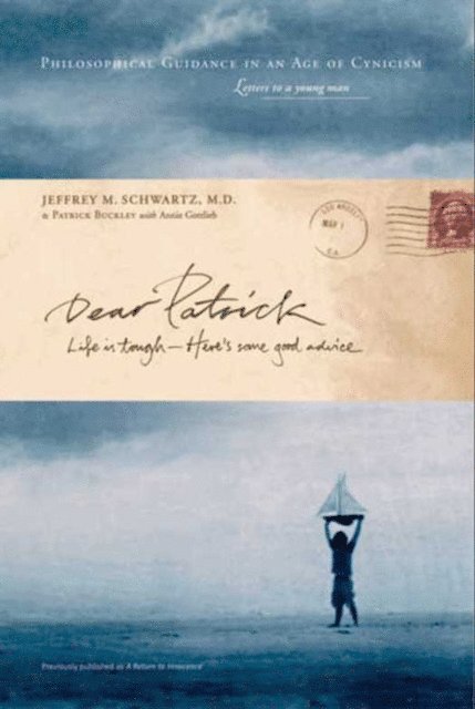 Annie Gottlieb, Jeffrey M. Schwartz - Dear Patrick, E-bok