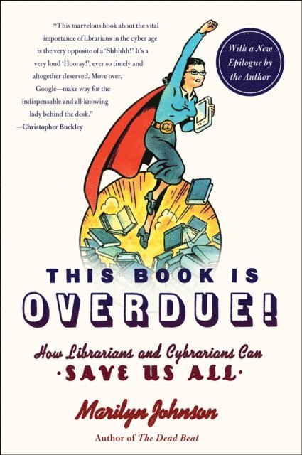 Marilyn Johnson - This Book Is Overdue!, E-bok