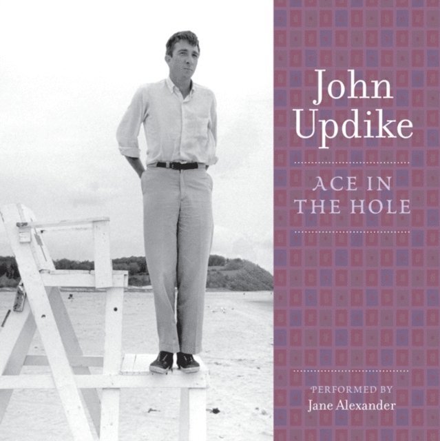 John Updike - Ace in the Hole, Ljudbok