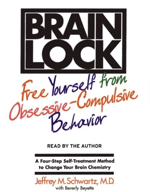 Jeffrey M. Schwartz - Brain Lock, Ljudbok